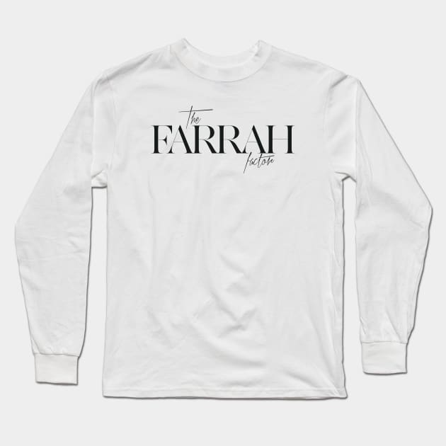 The Farrah Factor Long Sleeve T-Shirt by TheXFactor